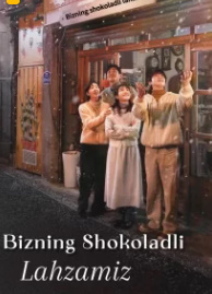 Bizning shokoladli laxzamiz 1-2-3-4-5-6-7-8-9-10-11-12-13-14-15-16-17-18-19-20 Qism Koreya seriali uzbek o'zbek tilida Yuklab olish