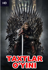 Taxtlar o'yini 1-2-3-4-5-10-20-30-40-50-60-70-80-90-100 qism Aqsh serial uzbek tilida barcha qisimlari