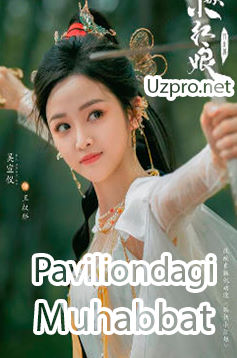 Pavilondagi muhabbat Pavilion sevgisi muxabati barcha Qism o'zbek uzbek tilida Premyera