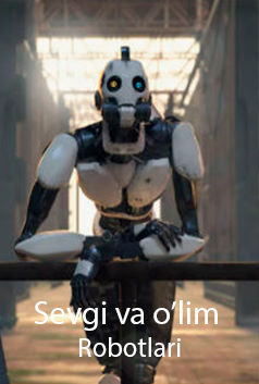 Sevgi va O'lim robotlari 1-2-3-4-5-6-7-8-9-10-11-12-13-14-15 Qism barcha uzbek o'zbek tilida 2025 skachat