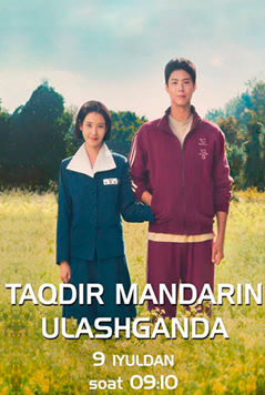 Taqdir mandarin ulashganida 1-2-3-4-5-6-7-8-9-10-11-12-13-14-15-16-20 Qism o'zbek uzbek tilida Barcha qismlar 2025 Koreya seriali