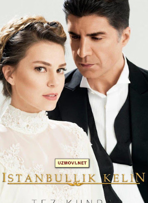 Istanbullik Kelin 1. 5. 10. 20. 30. 40. 50. 60. 70. 80. 90. 100. 101. 110. 120. 150. 156. 200 Qism O'zbek tilida Turk serial Barcha qismlar