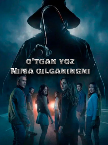 O'tgan yozda nima qilganingni bilaman Premyera 2025 Uzbek tilida O'zbekcha tarjima kino HD skachat