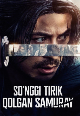 So'nggi tirik qolgan samuray Yaponiya Seriali 1. 2. 3. 4. 5. 6. 7. 8. 9. 10. 11. 12. 13. 14. 15 qism uzbek tilida Barcha qismlar 2025 o'zbekcha tarjima