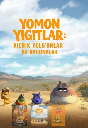 Yomon yigitlar: Kichik yolg'onlar va bahonalar Uzbek tilida Multfilm O'zbekcha tarjima to'liq