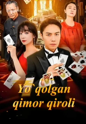 Yo'qolgan qimor qiroli Xitoy seriali 1. 2. 3. 4. 5. 7. 8. 9. 10. 12. 15. 20. 30. 40. 50. 69 Qism Uzbek tilida Barcha qismlar skachat