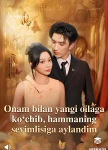 Onam bilan yangi oilaga ko'chib Hammani sevimlisiga aylandim Xitoy seriali 1. 2. 3. 4. 5. 7. 8. 9. 10. 12. 15. 20. 30. 35. 40. 66. Qism Uzbek tilida Barcha qismlar