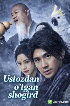 Ustozdan o'zgan shogird (drama 2026) 1-2-3-4-5-7-10-20-30-40-50-60-70-80 Qism Xitoy seriali uzbek tilida Barcha qismlar 2026 skachat