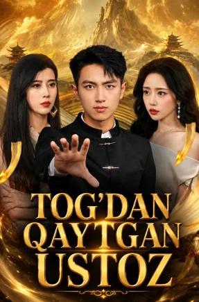 Tog'dan Qaytgan Ustoz koreya seriali 1. 2. 3. 4. 5. 10. 20. 30. 40. 50. 60. 70 Qism drama uzbek tilida Barcha qismlar