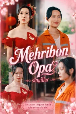 Mehribon opa singillar 1-2-3-4-5-6-7-8-10-20-30-50-60-70-80-90-100 Qism drama koreya seriali uzbek tilida Barcha qismlar HD skachat